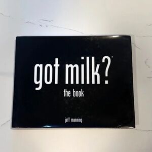 Got Milk? | By Jeff Manning Hardcover Book (1999) | Classic Pop Culture Icon